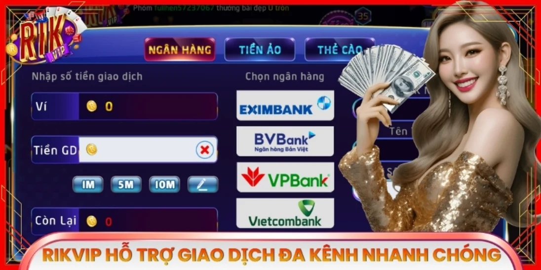 Rikvip hỗ trợ giao dịch đa kênh nhanh chóng, tiện lợi